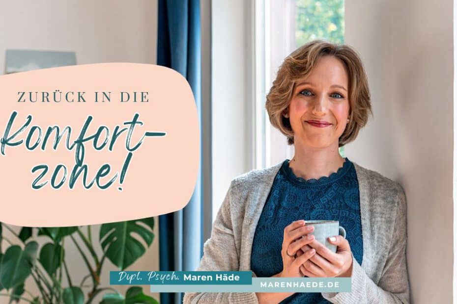 Zurück in die Komfortzone!