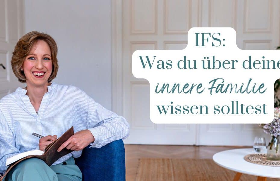 Internal Family Systems: IFS einfach erklärt