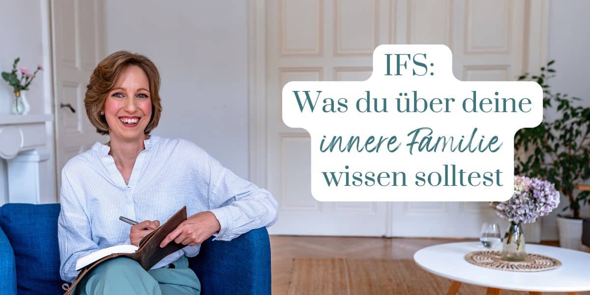 Internal Family Systems: IFS einfach erklärt