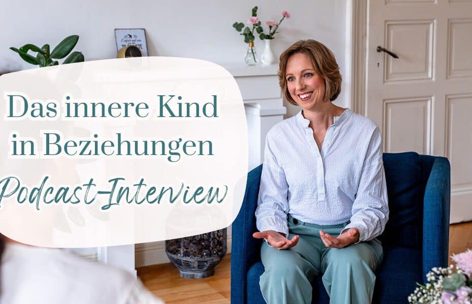 So beeinflussen innere Anteile deine Beziehungen (Podcast-Interview)
